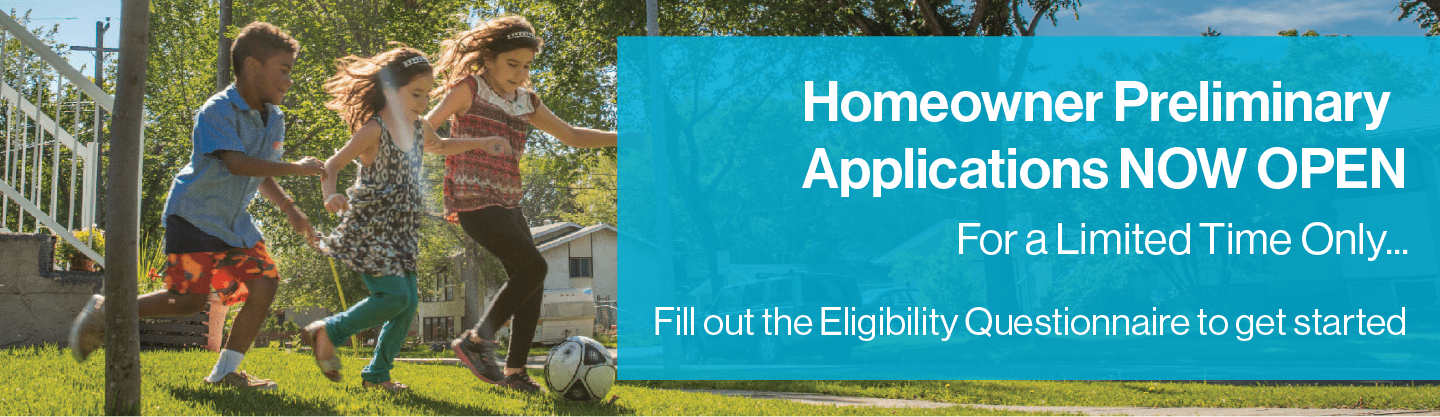 Homeowner Preliminary Applications Open Now